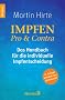Impfen Pro & Contra: Das Handbuch f�r die individuelle Impfentscheidung