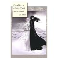 La Glace et la Nuit, Tome 1 : Nigredo