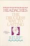 Headaches: The Drugless Way to Lasting Relief