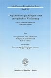 Produkt-Bild: Legitimationsgrundlagen einer europ&auml;ischen Verfassung: Von der Volkssouver&auml;nit&auml;t zur V&ouml;lkersouver&auml;nit&auml;t. Hrsg.: Forschergruppe der Heidelberger Akademie der Wissenschaften