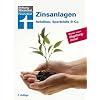 Zinsanlagen: Anleihen, Sparbriefe & Co