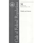 Code of Federal Regulations, Title 50, Wildlife and Fisheries, Pt. 200-599, Revised as of... by Office of the Federal Register (U.S.)