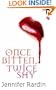 Once Bitten, Twice Shy [ONCE BITTEN TWICE SHY]