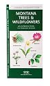 Montana Trees & Wildflowers: An Introduction to Familiar Species (State Nature Guides)