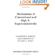 Mechanisms of Conventional and High Tc Superconductivity (International Series of Monographs on Physics) by Vladimir Z. Kresin, Hans Morawitz, and Stuart A. Wolf