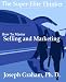 The Super-Elite Thinker: How To Master Selling and Marketing