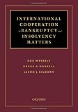International cooperation in bankruptcy and insolvency matters : a joint research project of American college of bankruptcy and international insolvency institute