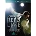 Johnny Reid: Live at the Jubilee (Special Edition)