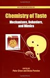 Chemistry of Taste: Mechanisms, Behaviors and Mimics (ACS Symposium)