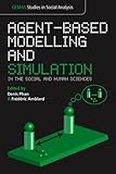 Agent-based modelling and simulation in the social and human sciences