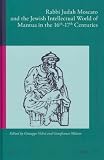 Rabbi Judah Moscato and the Jewish intellectual world of Mantua in 16th-17th century