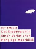 3 Theaterst&uuml;cke: Das Kryptogramm /Enten Variationen /Hanglage Meerblick - David Mamet