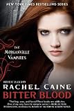 Bitter Blood (Morganville Vampires, Book 13)