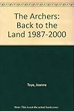 The Archers : Back to the land, 1987-2000