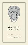 Mother Come Home
