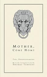 Mother Come Home