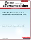 Cardiac Arrhythmia in a Professional Football Player: Was Ephedrine to Blame? (The Physician and Sportsmedicine)