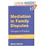Mediation in Family Disputes: Principles of Practice (Ashgate Popular and Folk Music): Principles of Practice (Ashgate Popular and Folk Music)