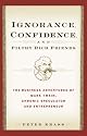 Ignorance, Confidence, and Filthy Rich Friends: The Business Adventures of Mark Twain, Chronic Speculator and Entrepreneur