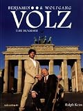 Benjamin und Wolfgang V&ouml;lz: Eine Biografie - Ralph Keim
