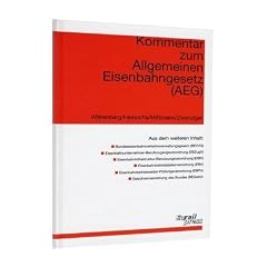 Kommentar zum Allgemeinen Eisenbahngesetz (AEG)
