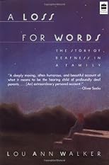 A Loss for Words: The Story of Deafness in a Family