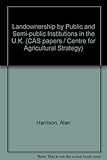 Landownership by public & semi-public institutions in the UK