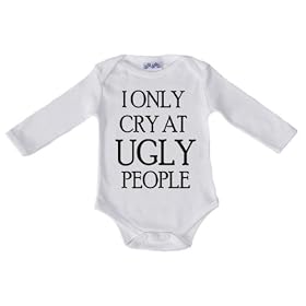 Spoilt Rotten - Only Cry At UGLY People Long Sleeve Babygro / Bodysuit Organic Baby Clothing 100% Organic Sizes 12-18 months WHITE
