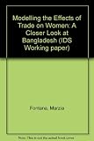 Modelling the effects of trade on women : a closer look at Bangladesh