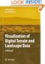 Visualization of Digital Terrain and Landscape Data: A Manual (German Edition)