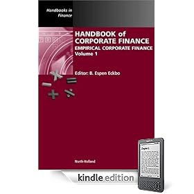 Handbook of Corporate Finance, Volume 1: Empirical Corporate Finance (Handbook of Corporate Finance) (Handbooks in Finance)