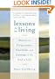 Lessons for the Living: Stories of Forgiveness, Gratitude, and Courage at the End of Life