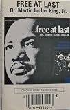 Free At Last - Dr. Martin Luther King, Jr.