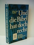 Und die Bibel hat doch recht - Werner Keller
