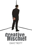 Creative Mischief: 1