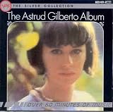 The Silver Collection: The Astrud Gilberto Album