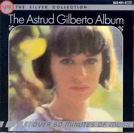 CD-Charts  Used : The Silver Collection: The Astrud Gilberto Album