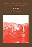 Eastern Turkey : an architectural and archaeological survey