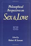 Philosophical Perspectives on Sex and Love