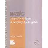 walc workbook of activities for language and cognition