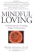 Mindful Loving