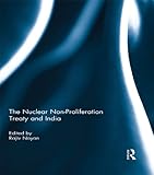 The nuclear non-proliferation treaty and India