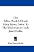 The Tablet Book Of Lady Mary Keyes, Sister To The Misfortunate Lady Jane Dudlie