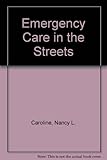 Emergency care in the streets