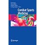 Sports Medicine and Sciences of Combat Sports by Ramin Kordi