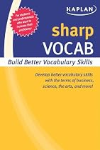 Sharp Vocab: Building Better Vocabulary Skills (Kaplan Sharp Series)