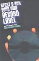 Start and Run Your Own Record Label (Start & Run Your Own Record Label)