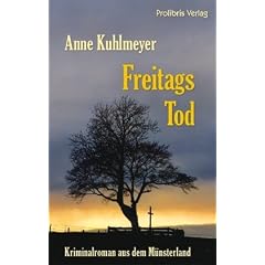 Freitags Tod: Ein Krimi aus dem M�nsterland