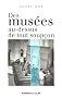 Des mus�es au-dessus de tout soup�on