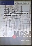 MCSA TBT for Managing a Microsoft Windows Server 2003 Environment for a Windows 2000 MCSA